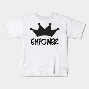 Empower with Crown Kids T-Shirt
